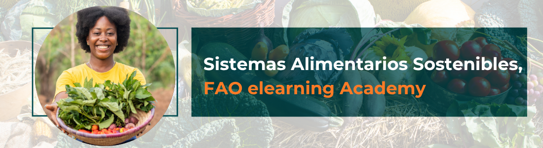 Sistemas Alimentarios Sostenibles, FAO elearning Academy